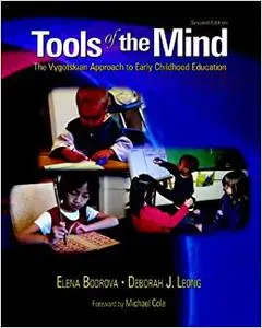 Tools of the Mind: The Vygotskian Approach to Early Childhood Education