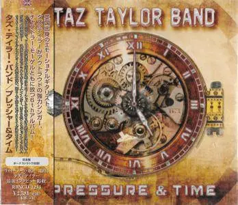 Taz Taylor Band - Pressure And Time (2017) {Japanese Edition}