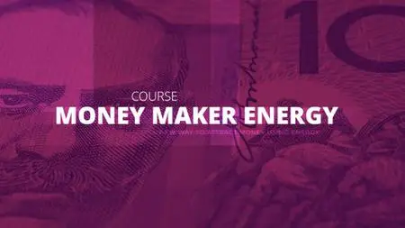 Money Maker Energy Course