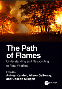 The Path of Flames Understanding and Responding to Fatal Wildfires