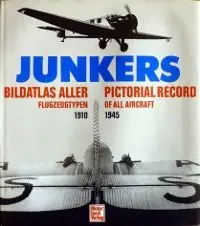 Motorbuch - Junkers - Bildatlas aller Flugzeugtypen 1910-1945