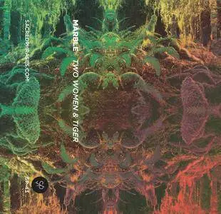 Mårble - Two Women & Tiger (2014) {Sacred Phrases}