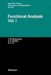Functional Analysis: Vol. I (Operator Theory: Advances and Applications)