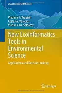 New Ecoinformatics Tools in Environmental Science: Applications and Decision-making 