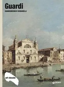 Giandomenico Romanelli - Guardi. Ediz. illustrata (2014)