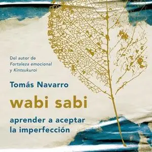 «wabi sabi» by Tomás Navarro