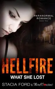 «Hellfire – What She Lost» by Stacia Ford, Third Cousins