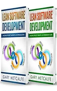 Lean Software Development: 2 books in 1