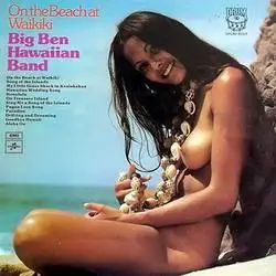 Big Ben Hawaiian Band - On The Beach Of Waikiki