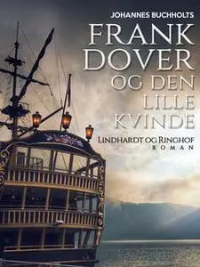«Frank Dover og den lille kvinde» by Johannes Buchholtz