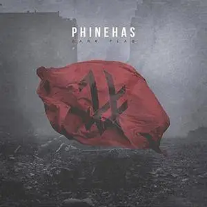 Phinehas - Dark Flag (2017) [Official Digital Download]