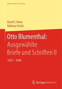 Otto Blumenthal: Ausgewählte Briefe und Schriften II: 1919 – 1944