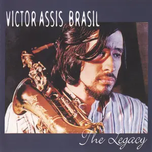 Victor Assis Brasil - The Legacy (1999)