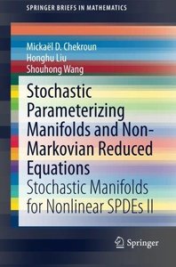 Stochastic Parameterizing Manifolds and Non-Markovian Reduced Equations: Stochastic Manifolds for Nonlinear SPDEs II