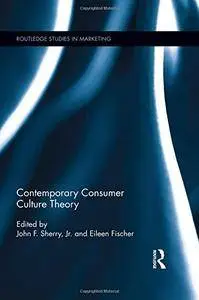 Contemporary Consumer Culture Theory