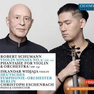Iskandar Widjaja, & Christoph Eschenbach - Schumann: Violin Sonata No. 2 in D Minor, Op. 121 & Phantasie (2018)