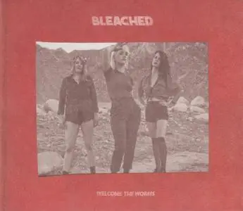 Bleached - Welcome The Worms (2016) {Dead Oceans}
