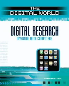 Digital Research: Inventing With Computers (The Digital World) (repost)