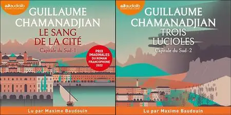 Guillaume Chamanadjian, "Capitale du Sud", tome 1 et 2