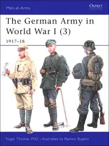 The German Army in World War I (3): 1917-18 (Men-at-Arms 419) (repost)