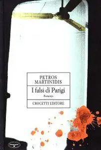 Petros Martinidis - I falsi di Parigi