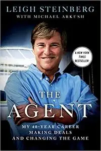 The Agent: My 40-Year Career Making Deals and Changing the Game (Repost)