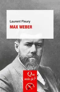 Max Weber - Laurent Fleury