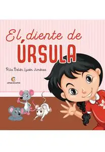«El diente de Úrsula» by Rita Belén Luzón