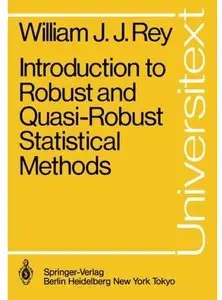 Introduction to Robust and Quasi-Robust Statistical Methods