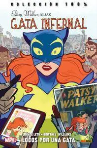 100% Marvel. Patsy Walker, alias Gata Infernal 1: Locos por una gata