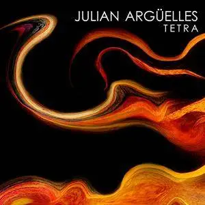 Julian Argüelles - Tetra (2016)