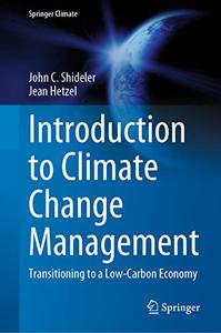 Introduction to Climate Change Management: Transitioning to a Low-Carbon Economy