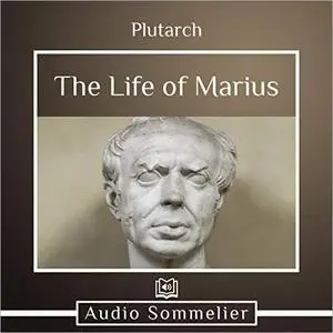 The Life of Marius [Audiobook]