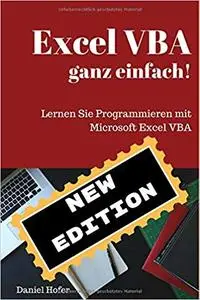 Excel VBA ganz einfach! (New Edition): Lernen Sie Programmieren mit Microsoft Excel