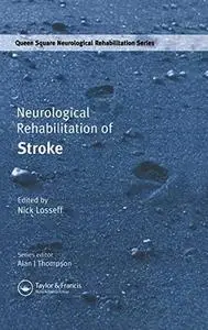 Neurological rehabilitation of stroke