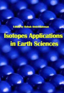 "Isotopes Applications in Earth Sciences" ed. by Rehab Abdel Rahman