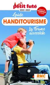 Guide handitourisme : La France accessible, 2022-2023"