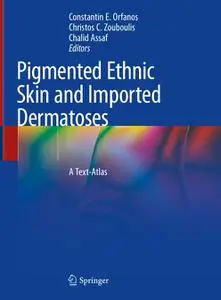 Pigmented Ethnic Skin and Imported Dermatoses: A Text-Atlas (Repost)