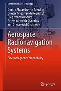 Aerospace Radionavigation Systems: Electromagnetic Compatibility