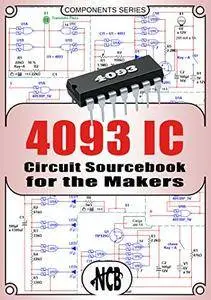 4093 IC - Circuit Sourcebook for the Makers (Components)