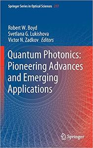 Quantum Photonics: Pioneering Advances and Emerging Applications (Repost)