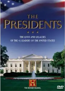 History Channel - The Presidents (Complete)