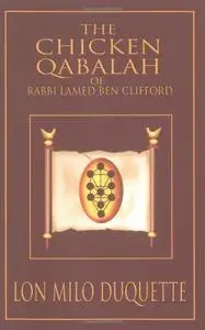 The Chicken Qabalah of Rabbi Lamed Ben Clifford