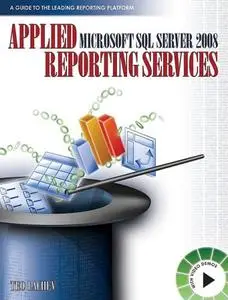 Applied Microsoft SQL Server 2008 Reporting Services (Repost)