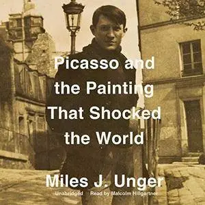 Picasso and the Painting That Shocked the World [Audiobook]