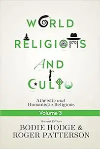 World Religions and Cults Volume 3