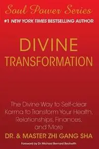 «Divine Transformation» by Zhi Gang Sha