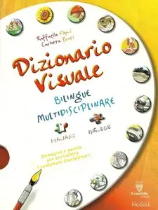 Dizionario Visuale bilingue multidisciplinare: Italiano - Inglese