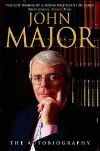 «John Major: The Autobiography» by John Major