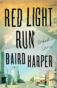 Red Light Run: Linked Stories - Baird Harper